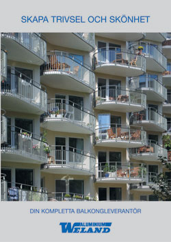 Skönare balkongmiljö från Weland Aluminium Skönare balkongmiljö från Weland Aluminium