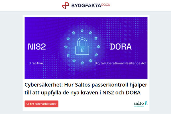Cybersäkerhet: Hur Saltos passerkontroll hjälper till att uppfylla de nya kraven i NIS2 och DORA | Projektera din byggnad med precision och hållbarhet! | Varför behövs luftrenare när det finns ett ventilationssystem?