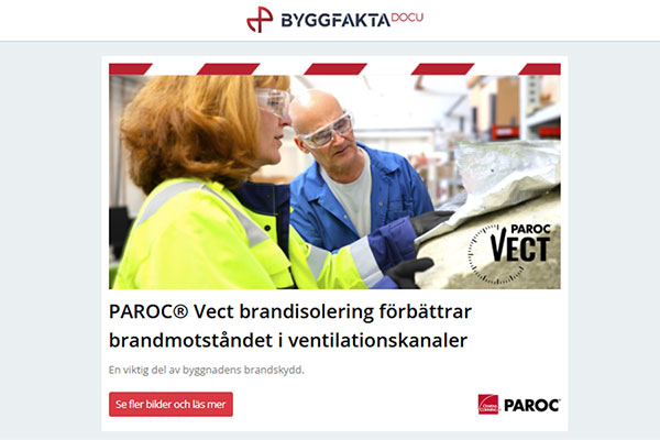 PAROC® Vect brandisolering förbättrar brandmotståndet i ventilationskanaler | Hållbara badrum som tål vardagen | WiSecure är nu Skelda Solutions | Tidlös ekparkett från Baseco
