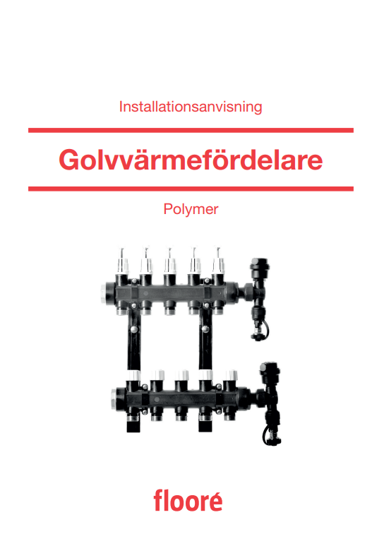 Golvvärmefördelare Polymer- Installation