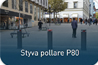 Styva pollare P80